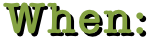 when